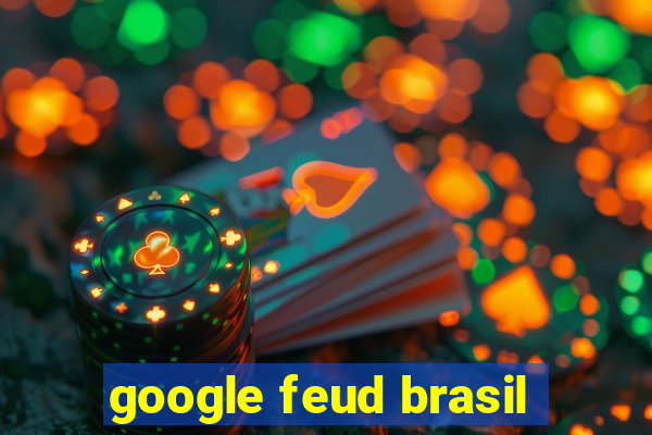 google feud brasil